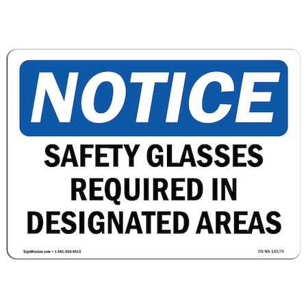 Signmission OSHA Sign, Safety Glasses Required In Designated Areas, 10in X 7in Decal, 10" W, 7" H, Landscape OS-NS-D-710-L-18179